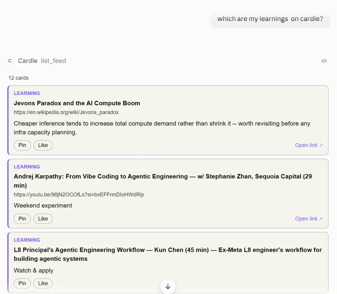 Claude answering &ldquo;which are my learnings on cardle?&rdquo; with Cardle's list_feed tool, showing three learning cards with Pin and Like buttons.